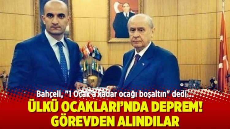 Ülkü Ocakları’nda deprem! Görevden alındılar