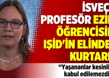 İsveçli profesör Ezidi öğrencisini IŞİD’in elinden kurtardı