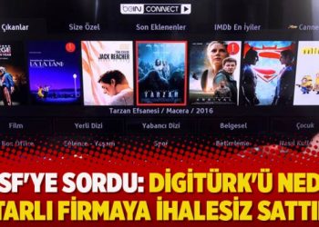 TMSF’ye sordu: Digitürk’ü neden Katarlı firmaya ihalesiz sattınız