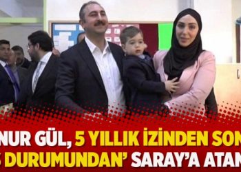 İlknur Gül, 5 yıllık izinden sonra ‘eş durumundan’ Saray’a atandı