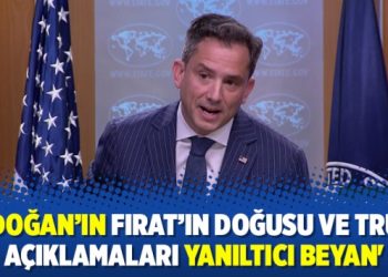 ‘Erdoğan’ın Fırat’ın doğusu ve Trump açıklamaları yanıltıcı beyan’