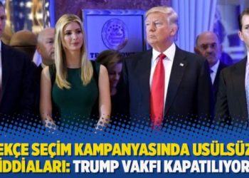 Gerekçe seçim kampanyasında usülsüzlük iddiaları: Trump Vakfı kapatılıyor