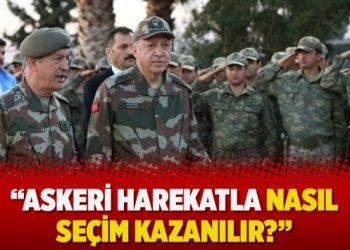 Askeri harekatla nasıl seçim kazanılır?