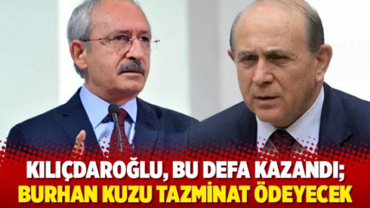 Kılıçdaroğlu, bu kez kazandı; Burhan Kuzu tazminat ödeyecek