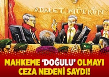 Mahkeme ‘Doğulu’ olmayı ceza nedeni saydı!