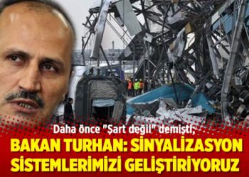 Daha önce “Şart değil” diyen Bakan Turhan: Sinyalizasyon sistemlerimizi geliştiriyoruz