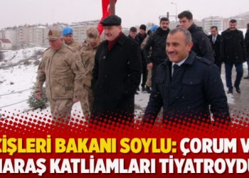 İçişleri Bakanı Soylu: Çorum ve Maraş katliamları tiyatroydu