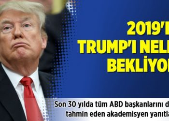 2019’da Trump’ı neler bekliyor?
