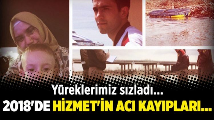 2018’de Hizmet’in acı kayıpları…