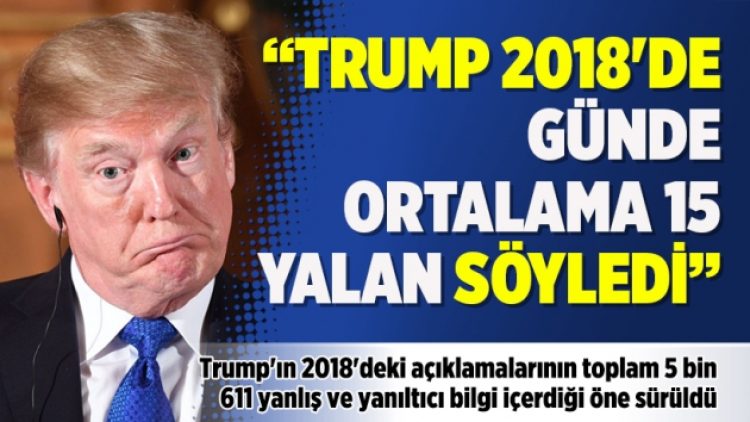 Washington Post: Trump 2018’de günde ortalama 15 yalan söyledi