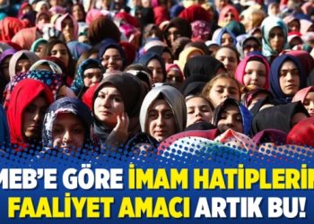 MEB’e göre imam hatiplerin faaliyet amacı artık bu!