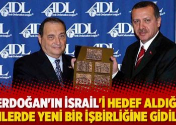 Erdoğan’ın İsrail’i hedef aldığı günlerde yeni bir işbirliğine gidilmiş