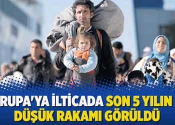 Avrupa’ya ilticada son 5 yılın en düşük rakamı görüldü