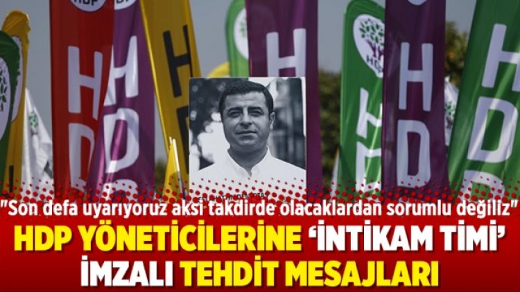 HDP yöneticilerine ‘intikam timi’ imzalı tehdit mesajları