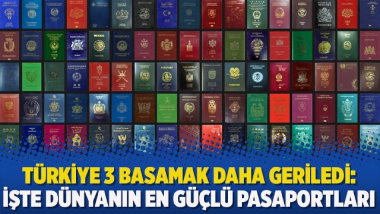 Türkiye 3 basamak daha geriledi: İşte dünyanın en güçlü pasaportları