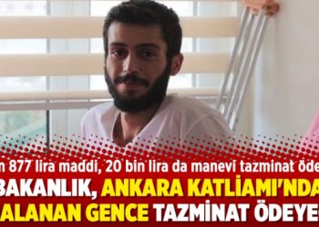 Bakanlık, Ankara Katliamı’nda yaralanan gence tazminat ödeyecek