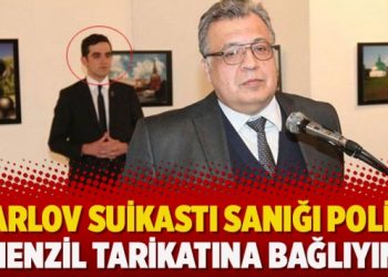 Karlov suikastı sanığı polis: Menzil tarikatına bağlıyım