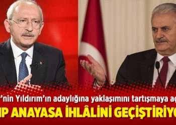 “CHP anayasa ihlâlini geçiştiriyor”