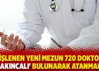Fişlenen yeni mezun 720 doktor ‘sakıncalı’ bulunarak atanmadı