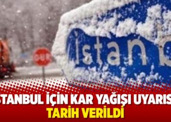 İstanbul için kar yağışı uyarısı: Tarih verildi