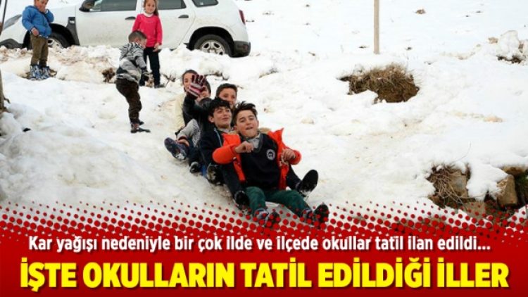 İşte okulların tatil edildiği iller