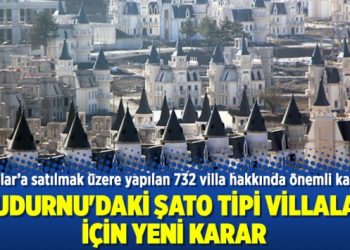 Mudurnu’daki şato tipi villalar için yeni karar