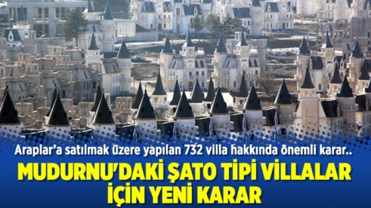 Mudurnu’daki şato tipi villalar için yeni karar