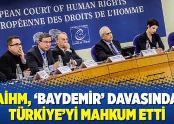 AİHM, ‘Baydemir’ davasında Türkiye’yi mahkum etti