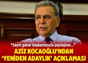 Aziz Kocaoğlu’ndan adaylık açıklaması!