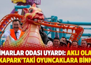 Mimarlar Odası uyardı: Aklı olan Ankapark’taki oyuncaklara binmez