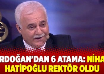 Erdoğan’dan 6 atama: Nihat Hatipoğlu rektör oldu