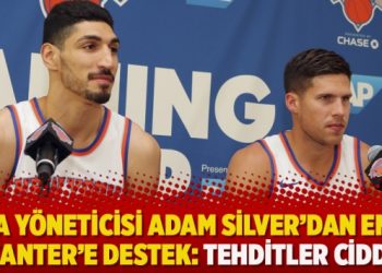 NBA Yöneticisi Adam Silver’dan Enes Kanter’e destek: Tehditler ciddi