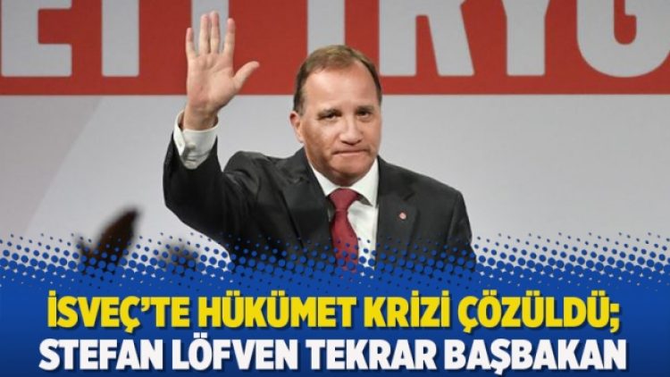 İsveç’te hükümet krizi çözüldü; Stefan Löfven tekrar Başbakan