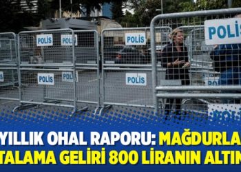 İki yıllık OHAL raporu: Mağdurların ortalama geliri 800 liranın altında