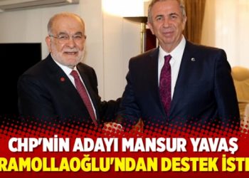 CHP’nin adayı Yavaş, Karamollaoğlu’ndan destek istedi
