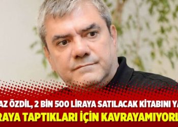 Yılmaz Özdil, 2 bin 500 liralık kitabını yazdı