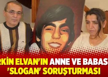 Berkin Elvan’ın anne ve babasına ‘slogan’ soruşturması