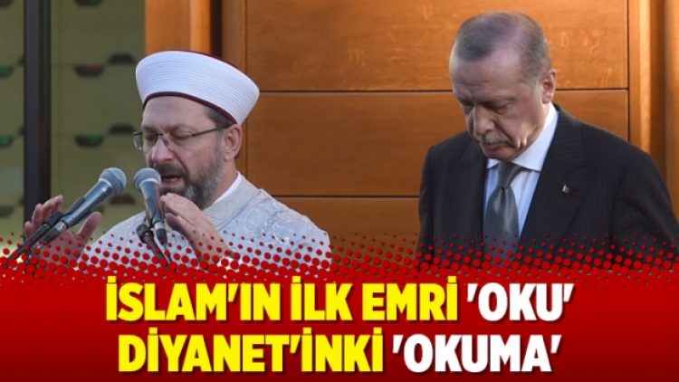 İslam’ın ilk emri ‘Oku’ Diyanet’inki ‘okuma’