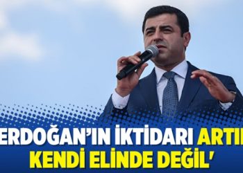 ‘Erdoğan’ın iktidarı artık kendi elinde değil’