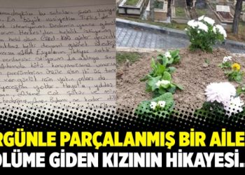 Sürgünle parçalanmış bir ailenin ölüme giden kızının hikayesi…