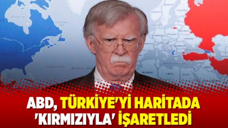 ABD, Türkiye’yi haritada ‘kırmızıyla’ işaretledi