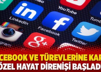 ​Facebook ve türevlerine karşı özel hayat direnişi başladı