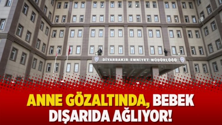 Anne gözaltında, bebek dışarıda ağlıyor!