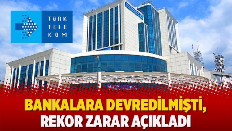 Bankalara devredilmişti, rekor zarar açıkladı