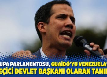 Avrupa Parlamentosu, Guaidó’yu Venezuela’nın geçici devlet başkanı olarak tanıdı