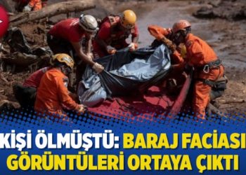 110 kişi ölmüştü: Baraj faciasının görüntüleri ortaya çıktı