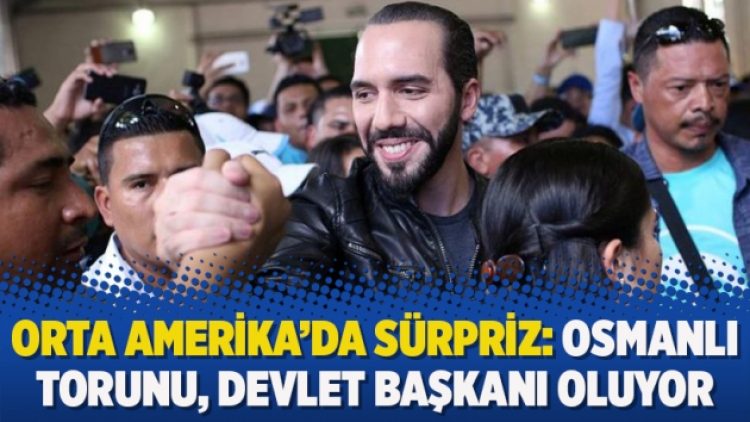 Orta Amerika’da sürpriz: Osmanlı torunu, devlet başkanı oluyor