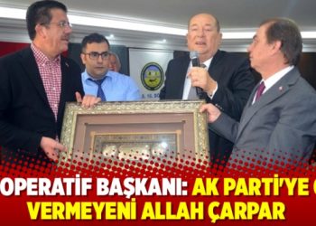 Kooperatif Başkanı: AK Parti’ye oy vermeyeni Allah çarpar