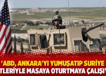 ‘ABD, Ankara’yı yumuşatıp Suriye Kürtleriyle masaya oturtmaya çalışıyor’