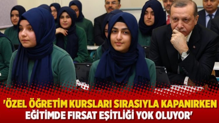 ‘Özel öğretim kursları sırasıyla kapanırken eğitimde fırsat eşitliği yok oluyor’
